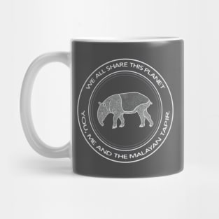 Malayan Tapir - We All Share This Planet - animal design Mug